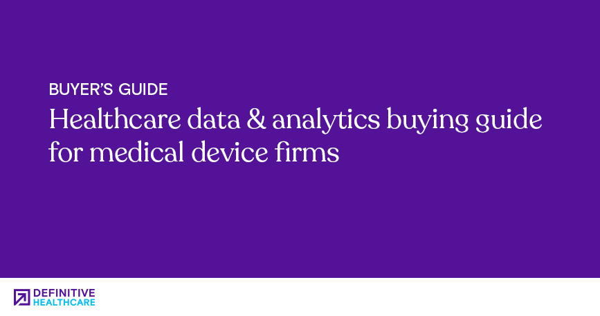 Healthcare data and analytics buying guide for medical device companies