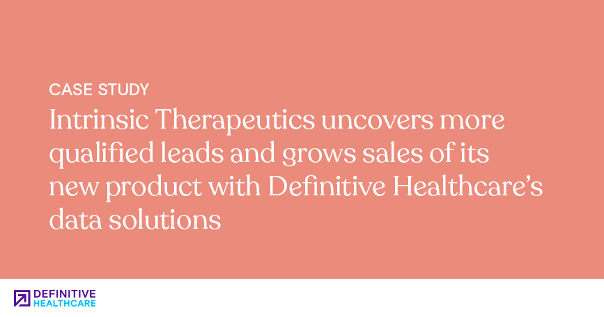 Intrinsic Therapeutics uncovers more qualified leads and grows sales of its new product with Definitive Healthcare’s data solutions