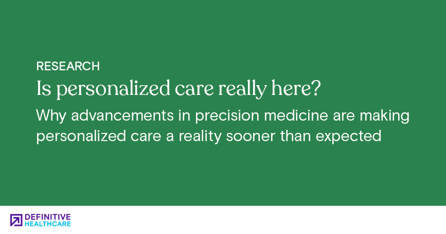 Is personalized care really here