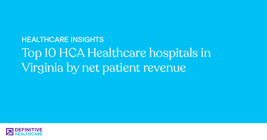 Top 10 HCA Healthcare hospitals in Virginia | Definitive Healthcare