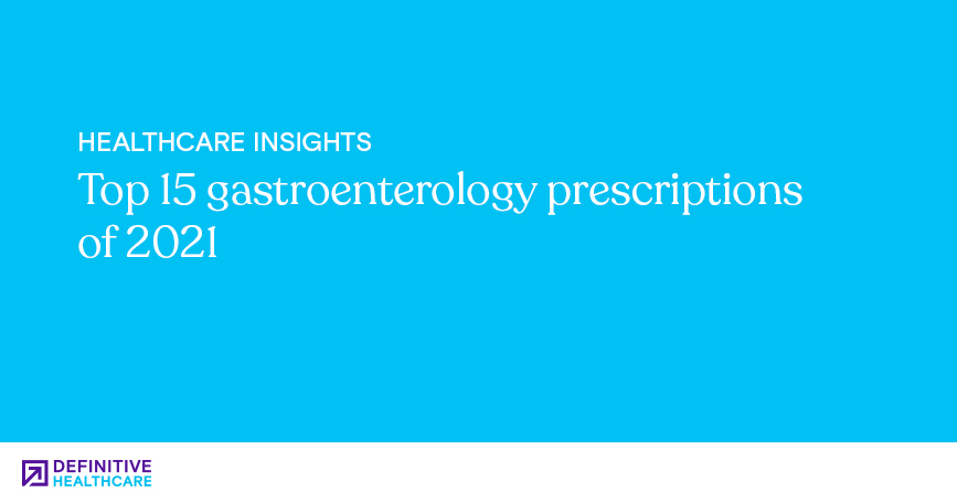Top 15 gastroenterology prescriptions of 2021