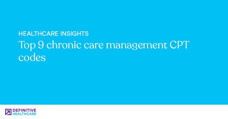 Top 9 chronic care management CPT codes