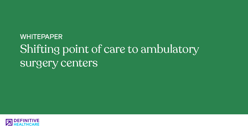 Shifting point of care to ambulatory surgery centers