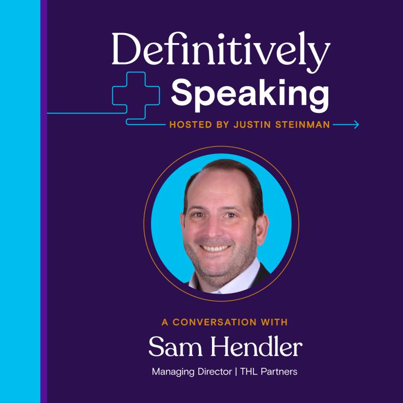 Episode 41: Healthcare investing is a lot like dating—so what makes Sam Hendler of Thomas H. Lee Partners swipe right?