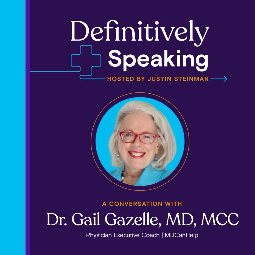 Episode 42: Who cares for the care providers? Gail Gazelle, MD, talks physician burnout, mental health, and mindfulness