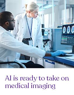 AI is ready to take on medical imaging