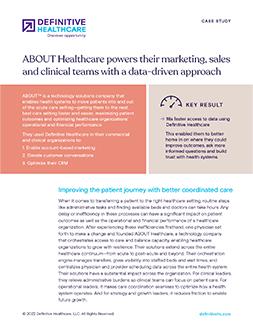 ABOUT Healthcare powers their marketing, sales and clinical teams with a data-driven approach